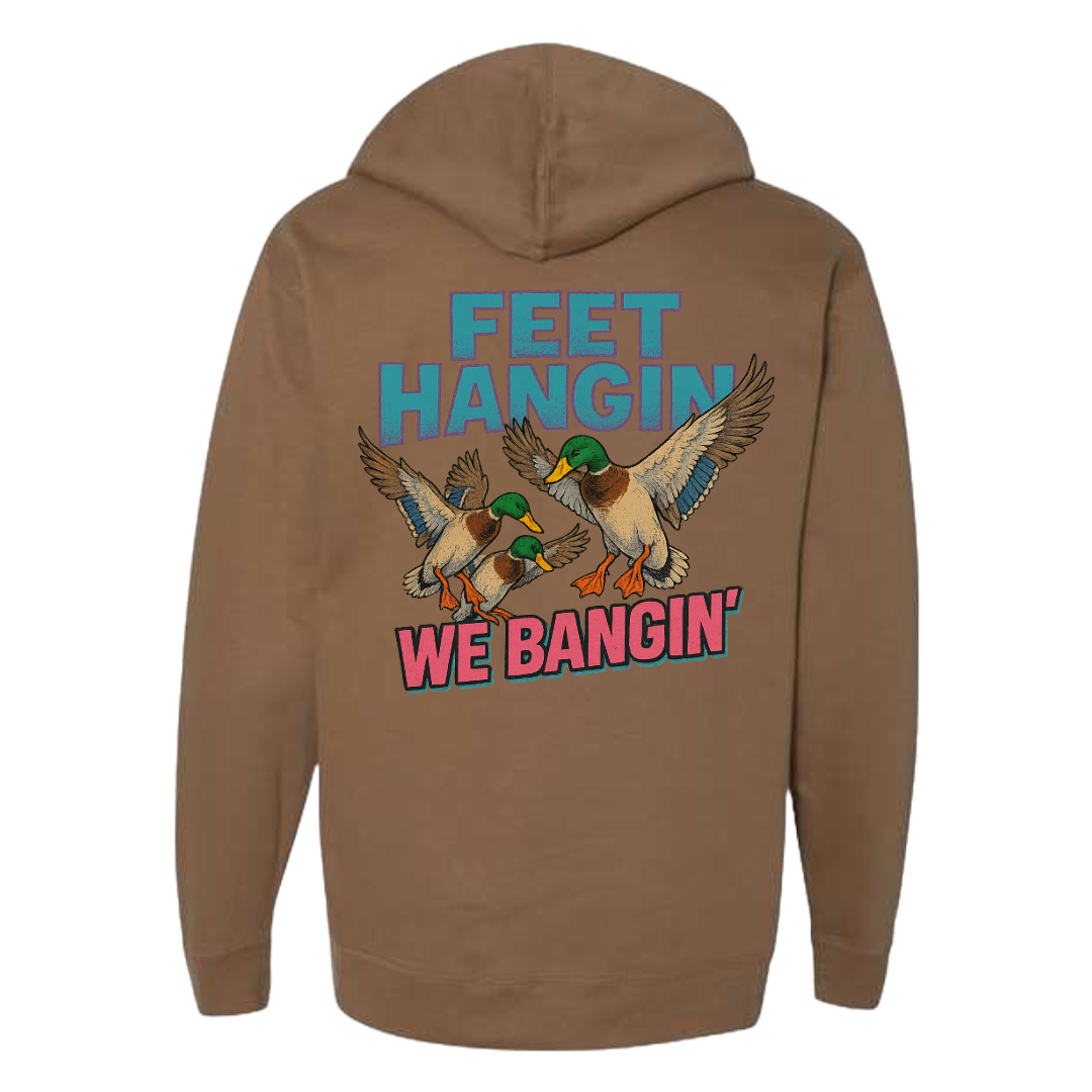 Feet Hangin We Bangin Hoodie