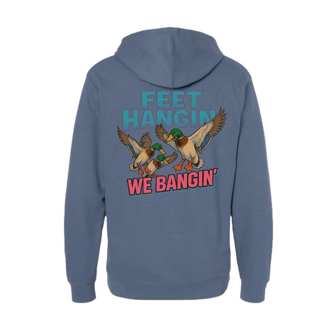 Feet Hangin We Bangin Hoodie